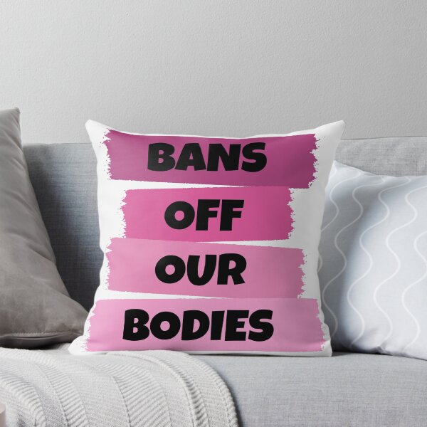 Item preview, Bans Off Our Bodies designed and sold by RaybenMedia.