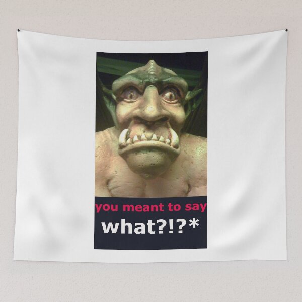 Item preview, you meant to say what?! designed and sold by robert (bob) gammage.