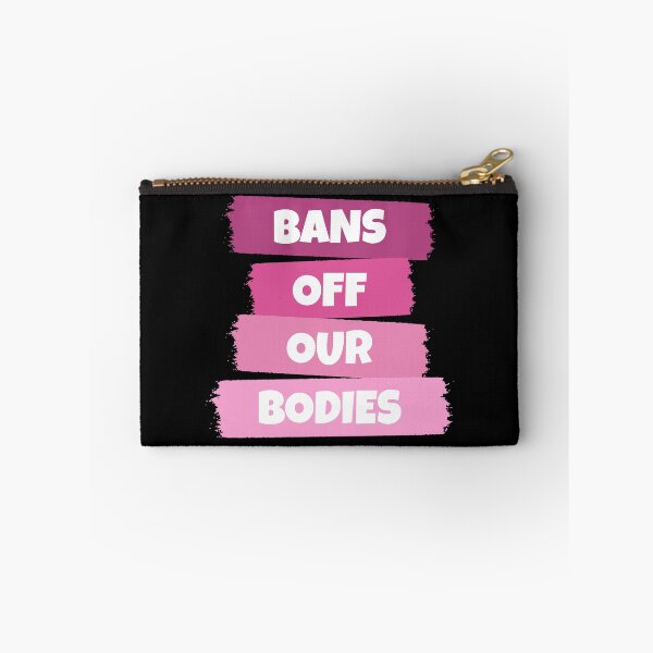 Item preview, Bans Off Our Bodies designed and sold by RaybenMedia.