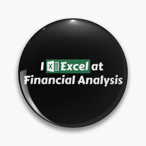 Item preview, I Excel At Financial Analysis. Hilarious Financial Analytics Pun Related To Spreadsheets And Microsoft Excel Software. Financial People Essential Design - Funny designed and sold by Programmer's  Life and Humor.