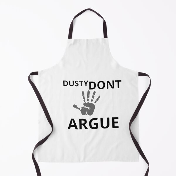 Item preview, The Dusty Don't Argue Design On designed and sold by PixelSebastian.