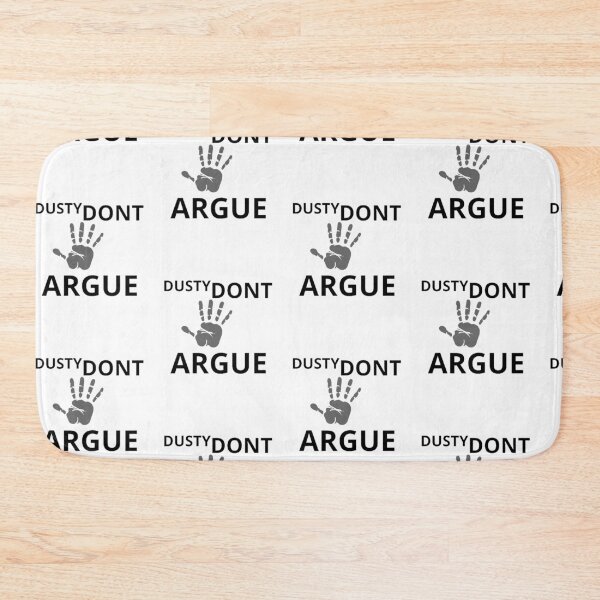 Item preview, The Dusty Don't Argue Design On designed and sold by PixelSebastian.