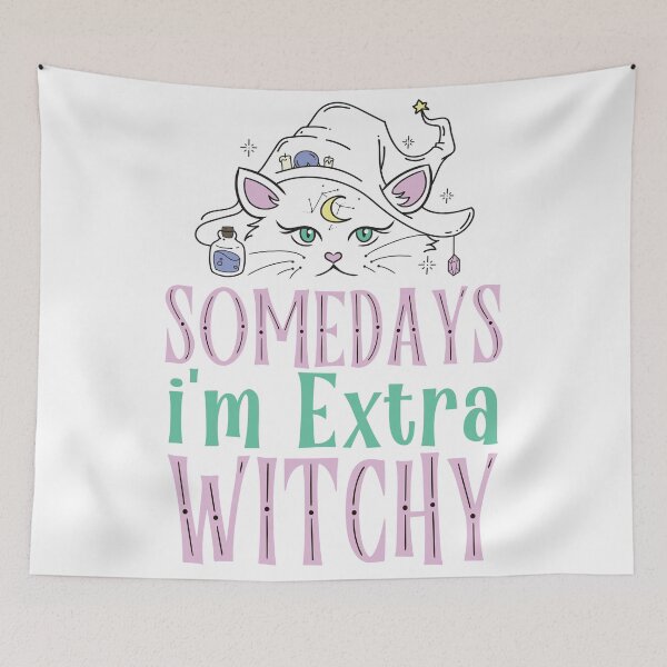 Item preview, Some Days Im Extra Witchy designed and sold by samah82.