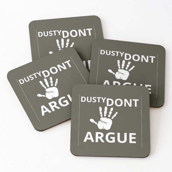 Item preview, The Dusty Don't Argue Design On Merchandise designed and sold by PixelSebastian.