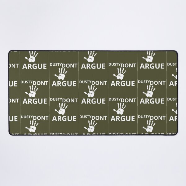 Item preview, The Dusty Don't Argue Design On Merchandise designed and sold by PixelSebastian.