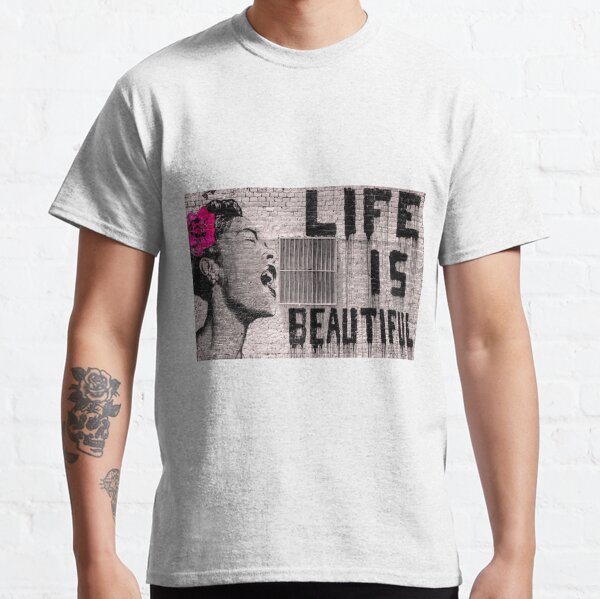 Beautiful Life T-Shirts for Sale | Redbubble