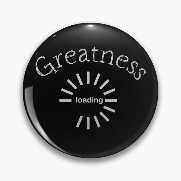 Item preview, Greatness loading designed and sold by BHeiko.