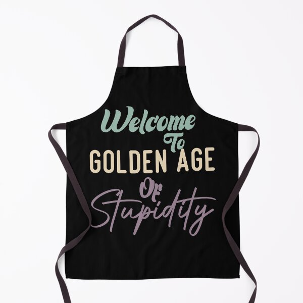 Item preview, Welcome To Golden Age Of Stupidity designed and sold by medbdj.