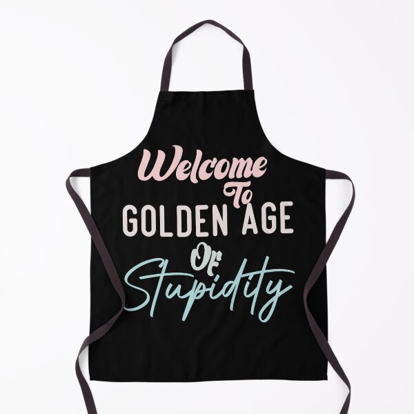 Item preview,  Welcome To Golden Age Of Stupidity designed and sold by medbdj.