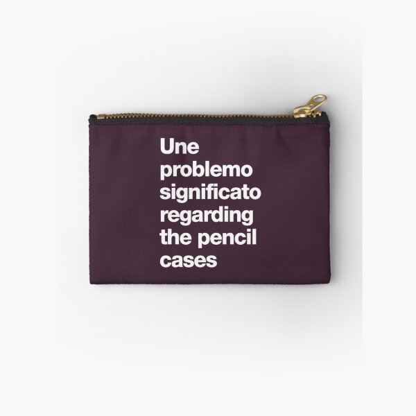 Item preview, Une problemo significato regarding the pencil cases   designed and sold by TLPChoodies.