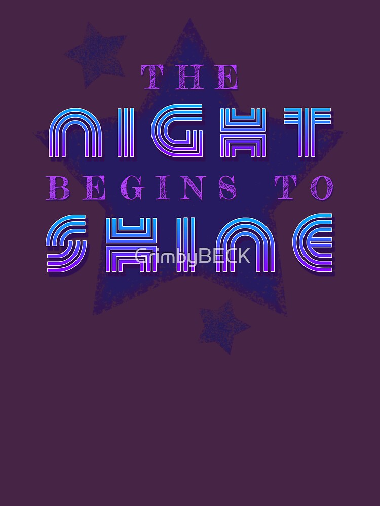 night begins to shine shirt