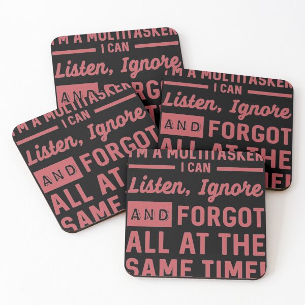 Item preview, I'm A Multitasker I Can Listen, Ignore And Forget All At The Same Time  designed and sold by Ranking319.