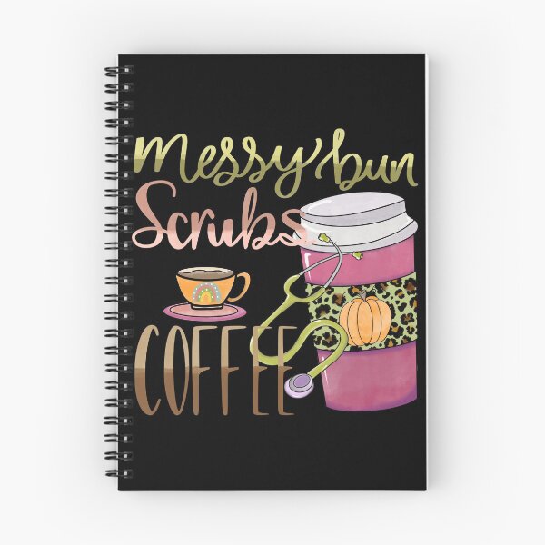 Item preview, Messy Bun Scrubs Coffee designed and sold by dalypdesign.