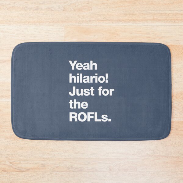 Item preview, Yeah hilario! Just for the ROFLs.   designed and sold by TLPChoodies.