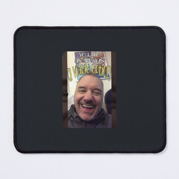 Item preview, You are as always a viable option   designed and sold by TLPChoodies.