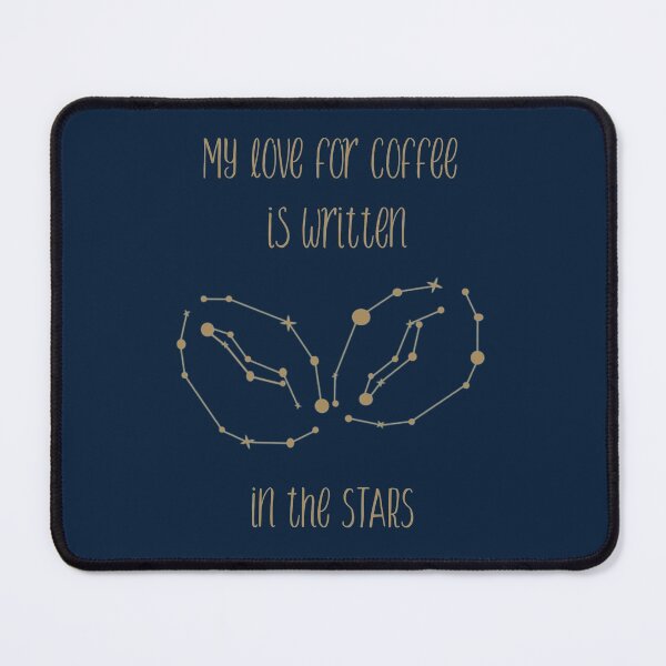 Item preview, My Love For Coffee Is Written In The Stars (Coffee Bean Constellation - Gold) designed and sold by GlitterState.