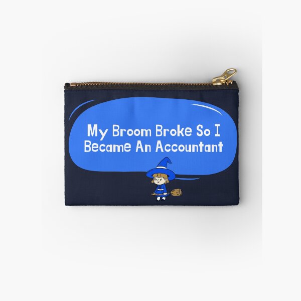 Item preview, My Broom Broke So I Became An Accountant | My Broom Broke So I Became An Accountant Lover designed and sold by ExpertSayeed.