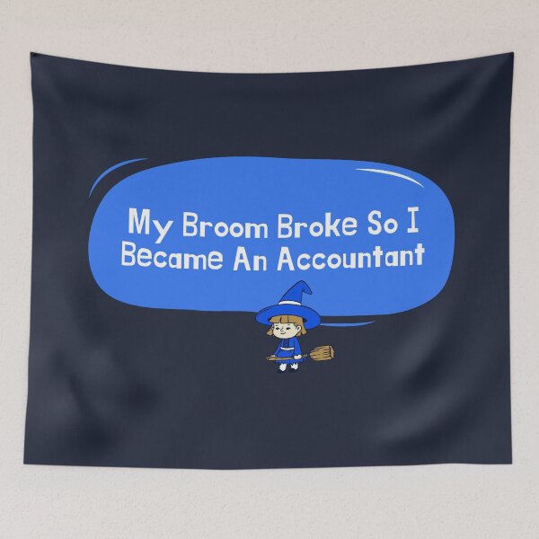Item preview, My Broom Broke So I Became An Accountant | My Broom Broke So I Became An Accountant Lover designed and sold by ExpertSayeed.
