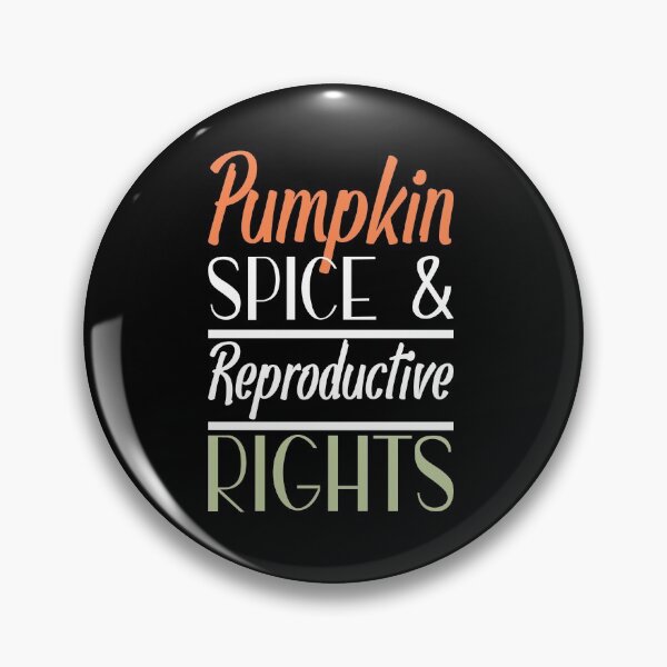 Item preview, Pumpkin Spice And Reproductive Rights October Vintage Quotes designed and sold by Norstyle.
