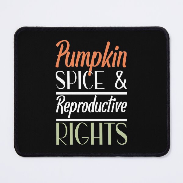 Item preview, Pumpkin Spice And Reproductive Rights October Vintage Quotes designed and sold by Norstyle.