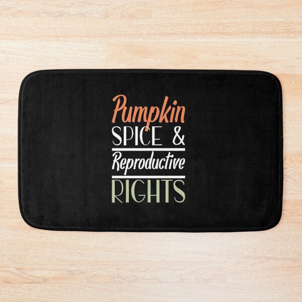 Item preview, Pumpkin Spice And Reproductive Rights October Vintage Quotes designed and sold by Norstyle.