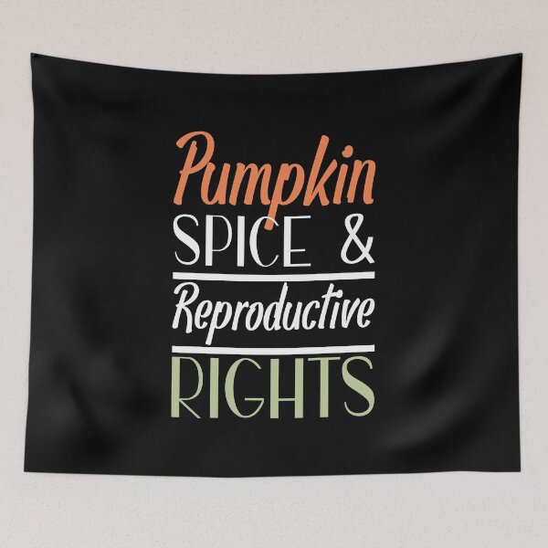 Item preview, Pumpkin Spice And Reproductive Rights October Vintage Quotes designed and sold by Norstyle.