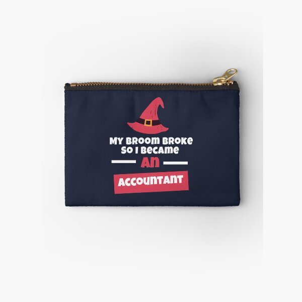 Item preview, My Broom Broke So I Became An Accountant | My Broom Broke So I Became An Accountant Lover designed and sold by ExpertSayeed.