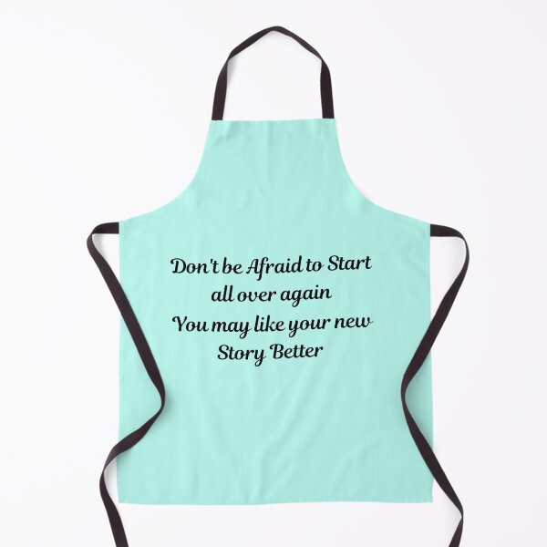 Item preview, Don't be afraid to start all over again, You may like your new story better designed and sold by chahakisha.
