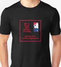 It's ok if you think... Unisex T-Shirt