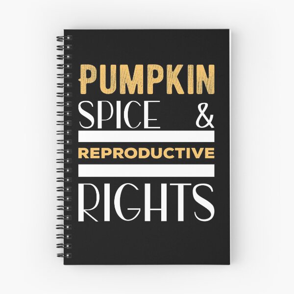 Item preview, Pumpkin Spice And Reproductive Rights Women Right Supporter designed and sold by Norstyle.