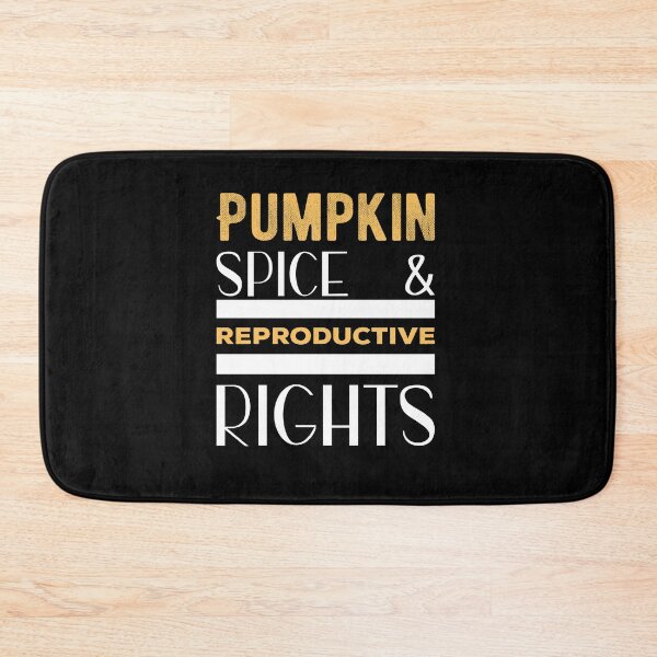 Item preview, Pumpkin Spice And Reproductive Rights Women Right Supporter designed and sold by Norstyle.