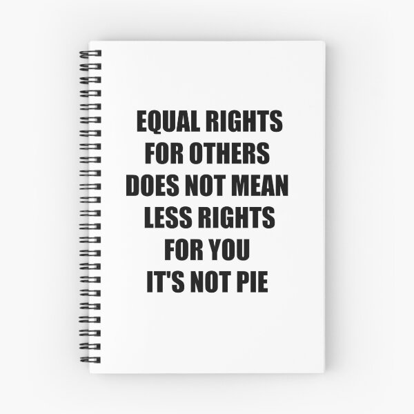 Item preview, equal rights for others does not mean less rights for you its not pie designed and sold by FalconPie.