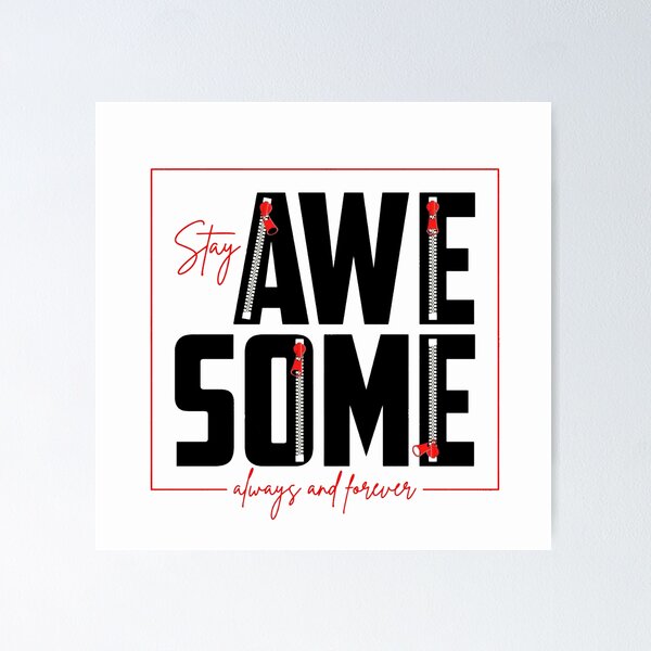 Item preview, Motivation Slogan - Stay Awesome Always and Forever Zipper Design Red & Black designed and sold by WearWolfDesigns.