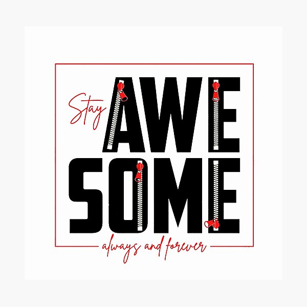 Item preview, Motivation Slogan - Stay Awesome Always and Forever Zipper Design Red & Black designed and sold by WearWolfDesigns.