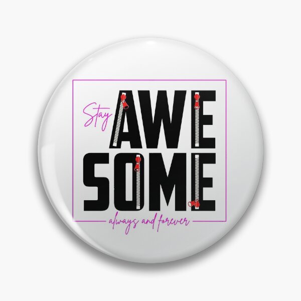 Item preview, Motivation Slogan - Stay Awesome Always and Forever Zipper Design Pink & Black designed and sold by WearWolfDesigns.