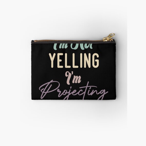 Item preview, I'm Not Yelling I'm Projecting designed and sold by medbdj.