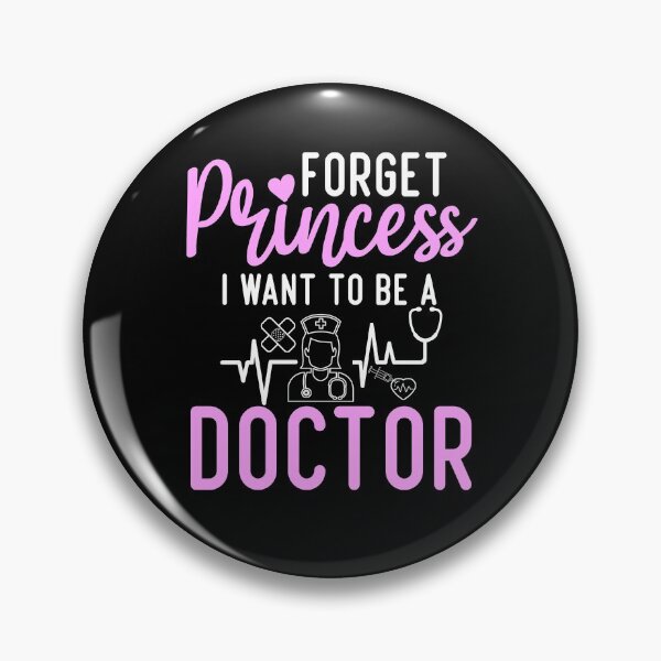 Item preview, Women Doctor Forget Princess I Want To Be A Doctor gift for girls designed and sold by hypertee-design.