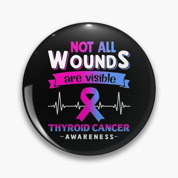 Item preview, Thyroid Cancer Awareness Not All Wounds Are Visible designed and sold by Victormoratalla.