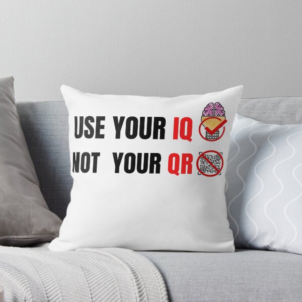 Item preview, Use Your Iq Not Your Qr designed and sold by infazbdeen.