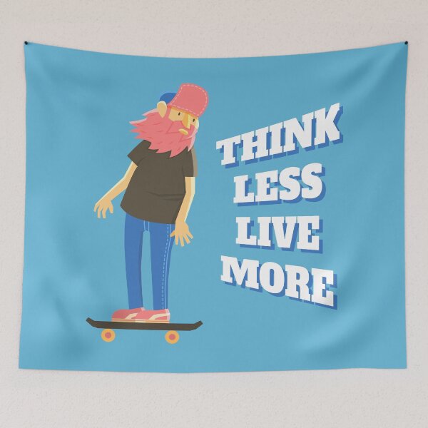 Item preview, Think Less Live More designed and sold by Design Atlas.