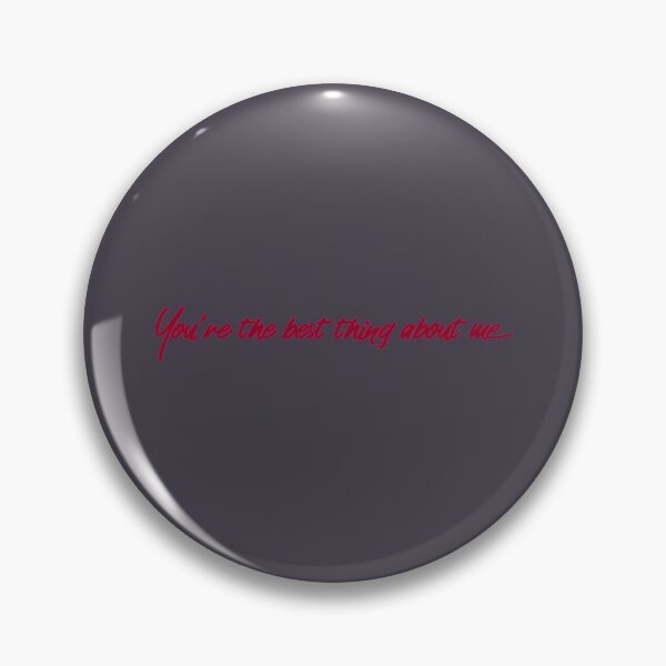 Item preview, You are the best thing about me   designed and sold by EmerBaird.
