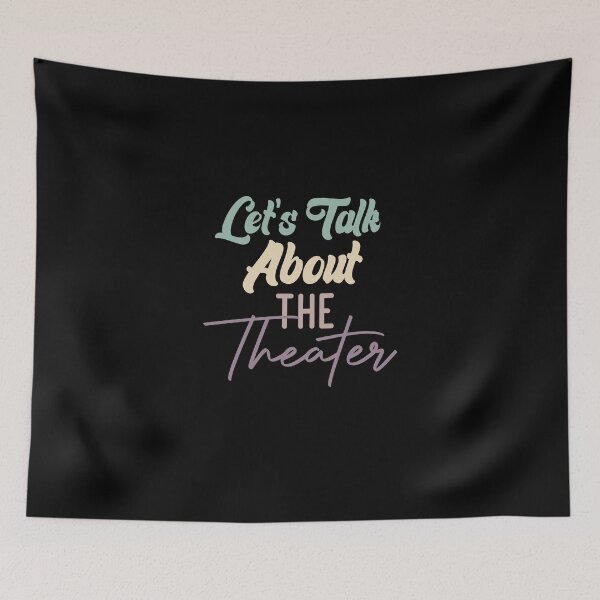 Item preview, Let's Talk About The Theater designed and sold by medbdj.