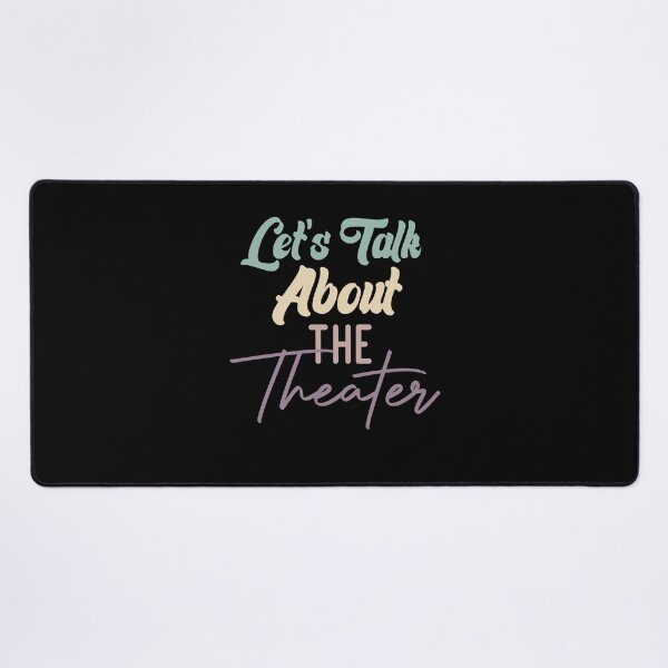 Item preview, Let's Talk About The Theater designed and sold by medbdj.
