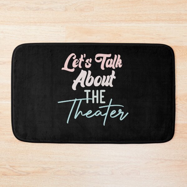 Item preview, Let's Talk About The Theater designed and sold by medbdj.
