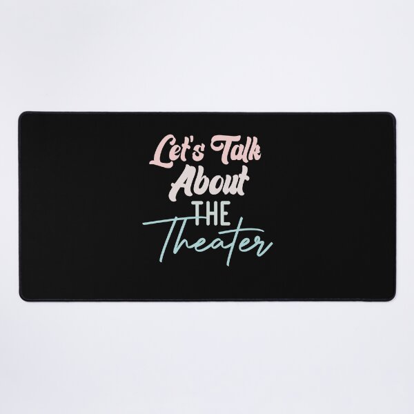 Item preview, Let's Talk About The Theater designed and sold by medbdj.