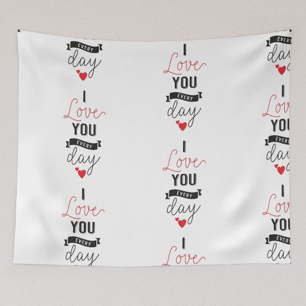 Item preview, I love you every day designed and sold by MHassan92.
