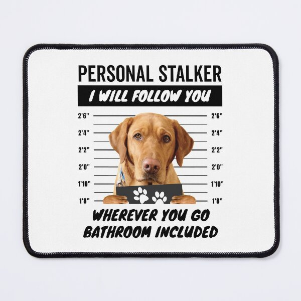 Item preview, Personal Stalker Dog – Fox Red Lab designed and sold by More Cute Dogs.