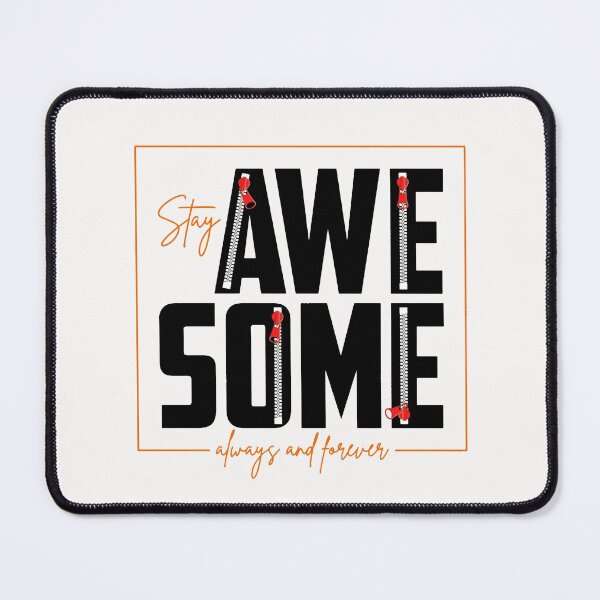 Item preview, Motivation Slogan - Stay Awesome Always and Forever Zipper Design Orange & Black designed and sold by WearWolfDesigns.