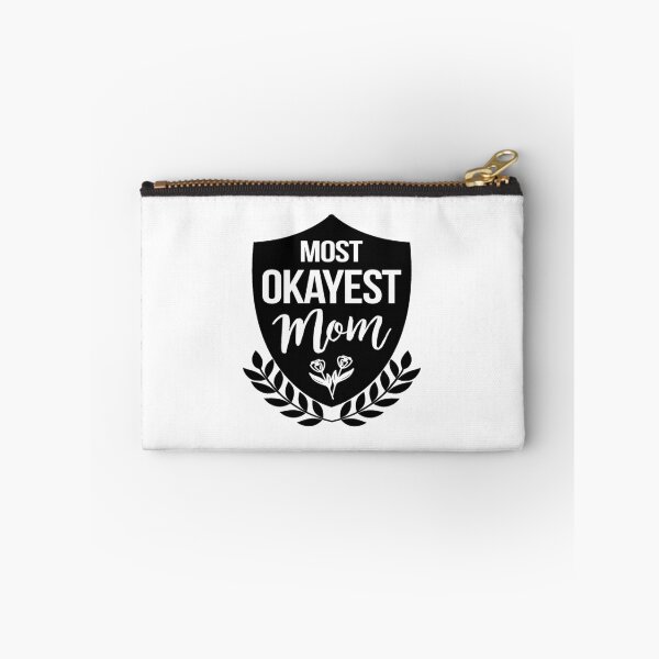Item preview, Most Okayest Mom  designed and sold by LiveToLearn.