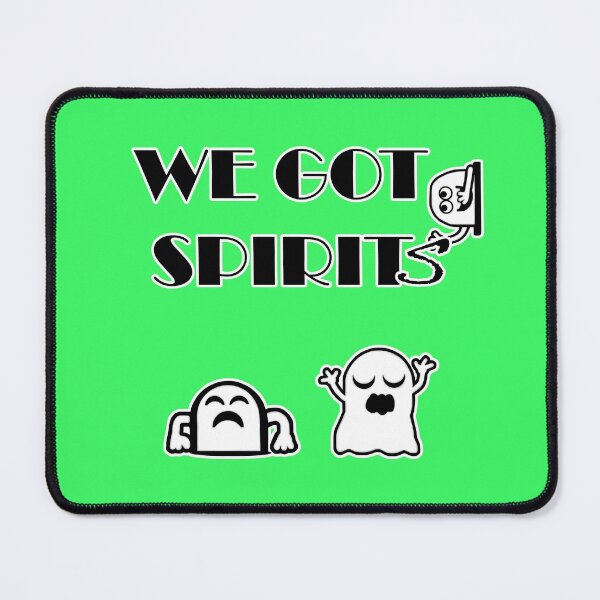 Item preview, We Got Spirits designed and sold by blakcirclegirl.
